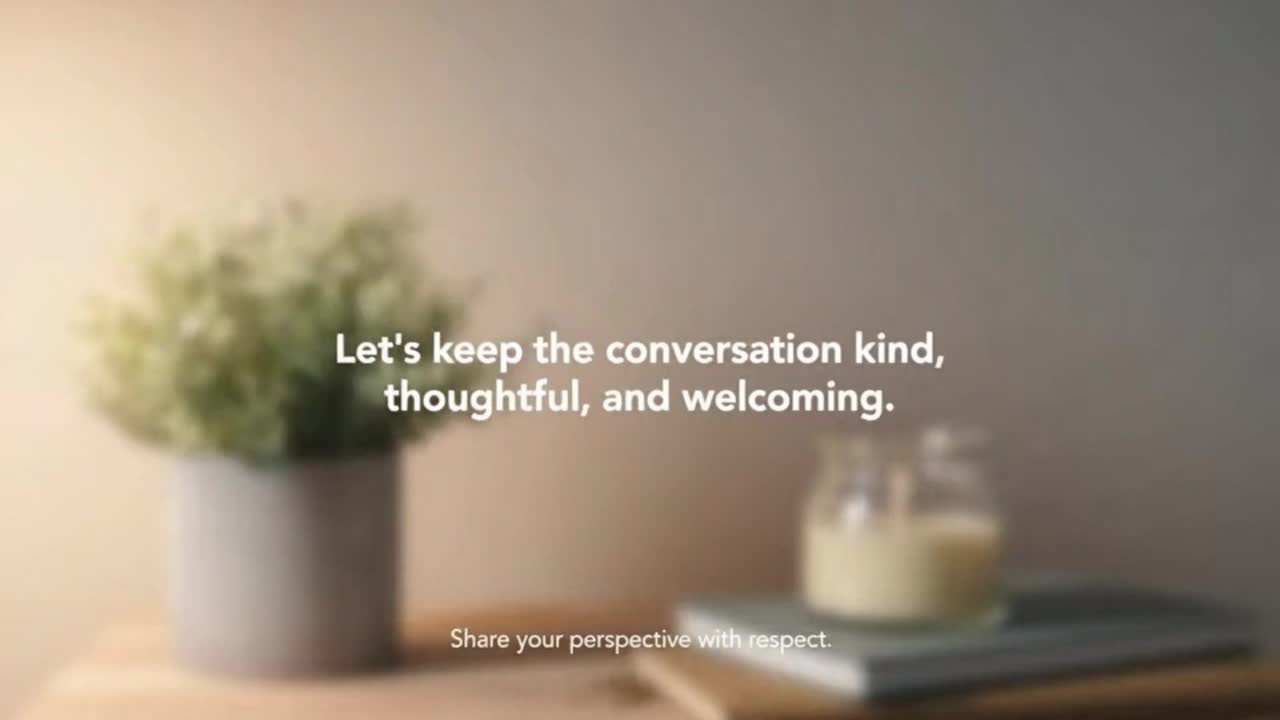 A Friendly Reminder to Share Thoughts Respectfully and Help Build a Positive Community