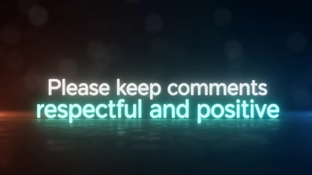 A Gentle Reminder to Keep the Comments Respectful, Positive, and Enjoyable for Everyone