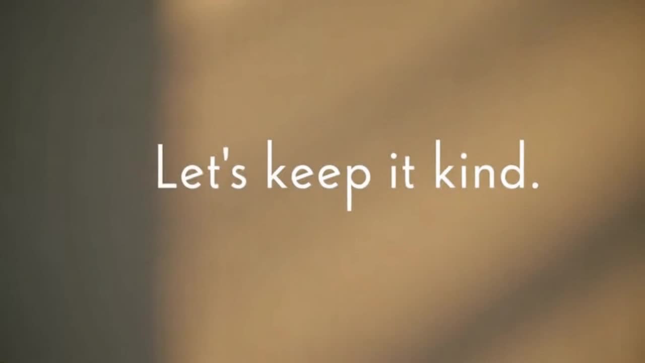 A Gentle Reminder to Share Kind Thoughts, Respectful Feedback, and Keep Conversations Positive