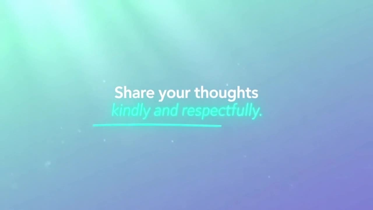 A Friendly Reminder to Share Your Thoughts Respectfully and Keep the Conversation Positive