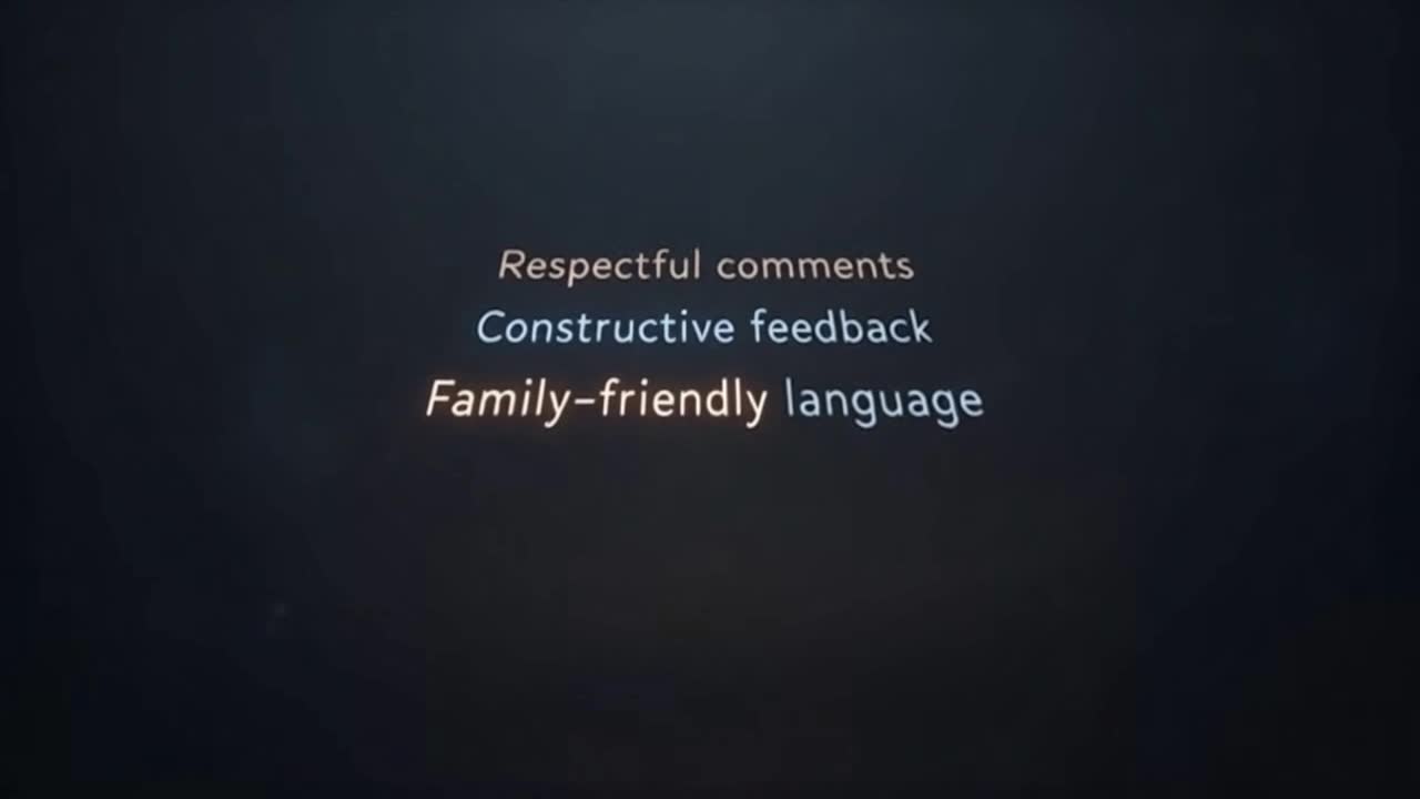 A Friendly Reminder to Share Respectful, Constructive, and Family-Friendly Comments Together