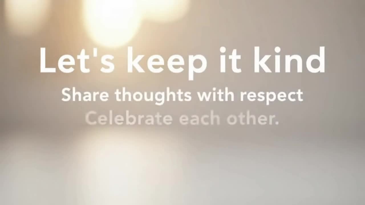 Creating a Welcoming Space Through Kind, Respectful Comments and Positive Community Energy
