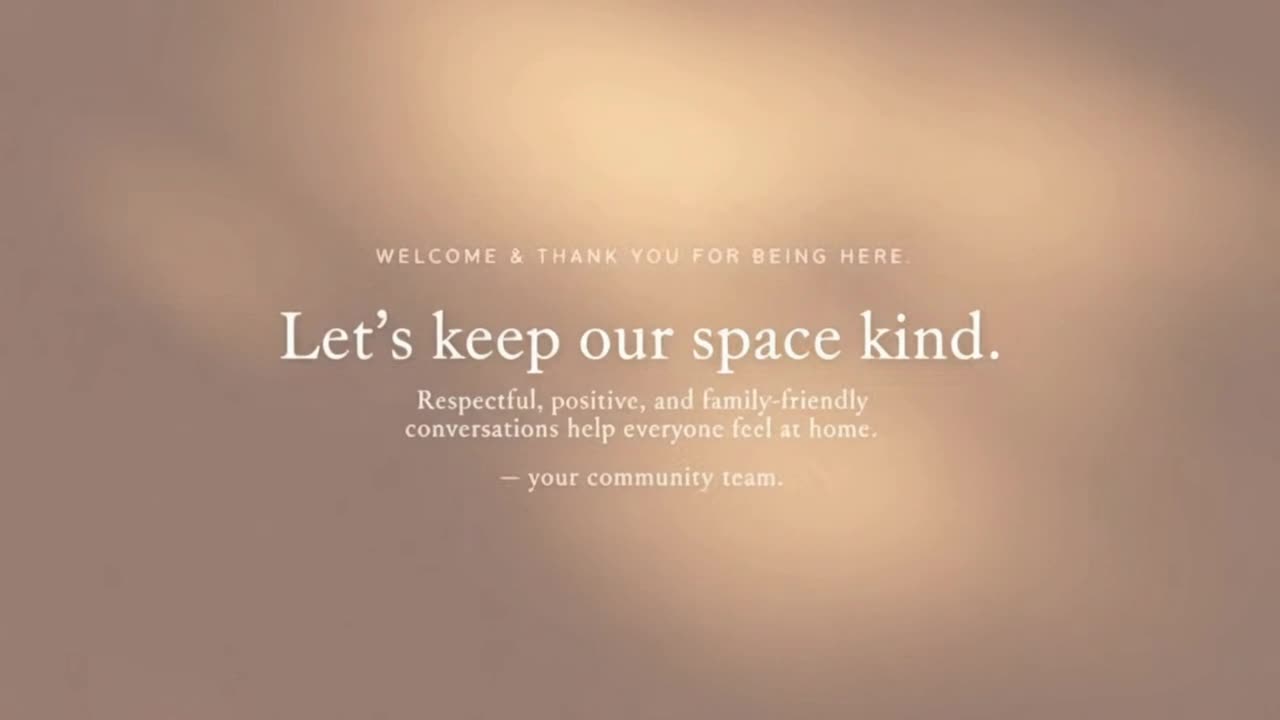 A Calm Reminder to Keep Conversations Kind, Respectful, and Welcoming for Everyone