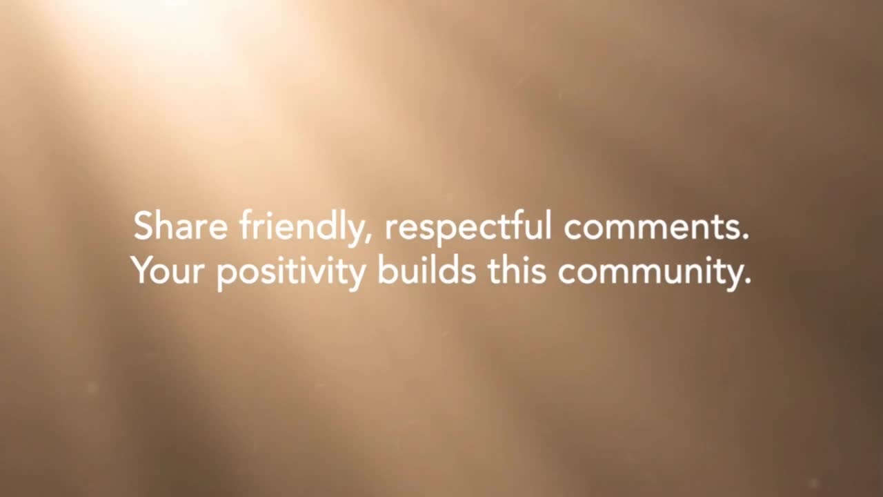 A Friendly Reminder to Keep Comments Respectful, Positive, and Supportive for Everyone