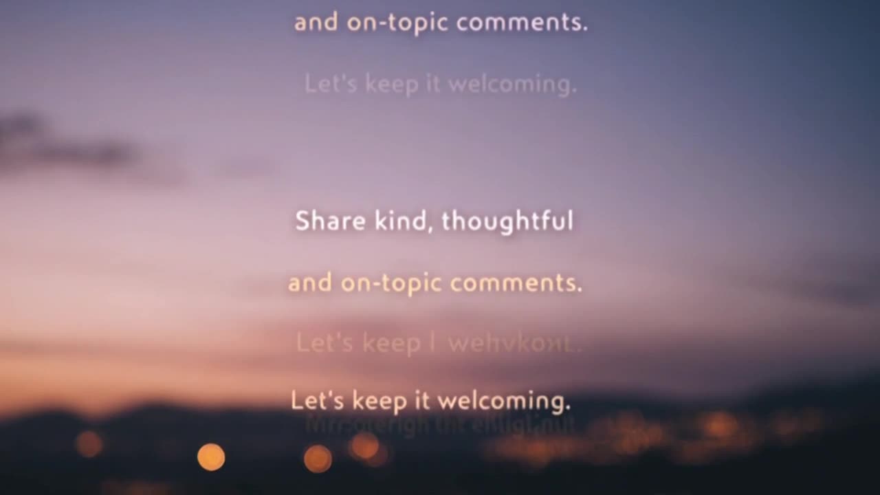 A Gentle Reminder to Keep Comments Friendly, Respectful, and Positive for Everyone