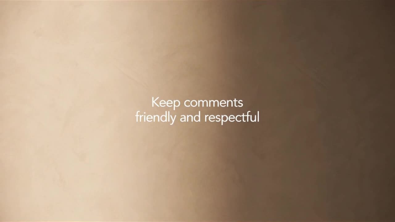 A Gentle Reminder to Keep Comments Friendly, Respectful, and Focused on Positive Engagement
