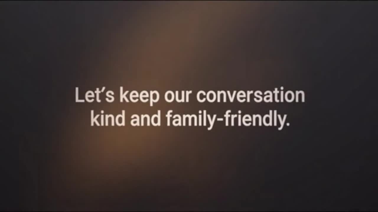 A Gentle Reminder to Keep Conversations Friendly, Respectful, and Positive for Everyone