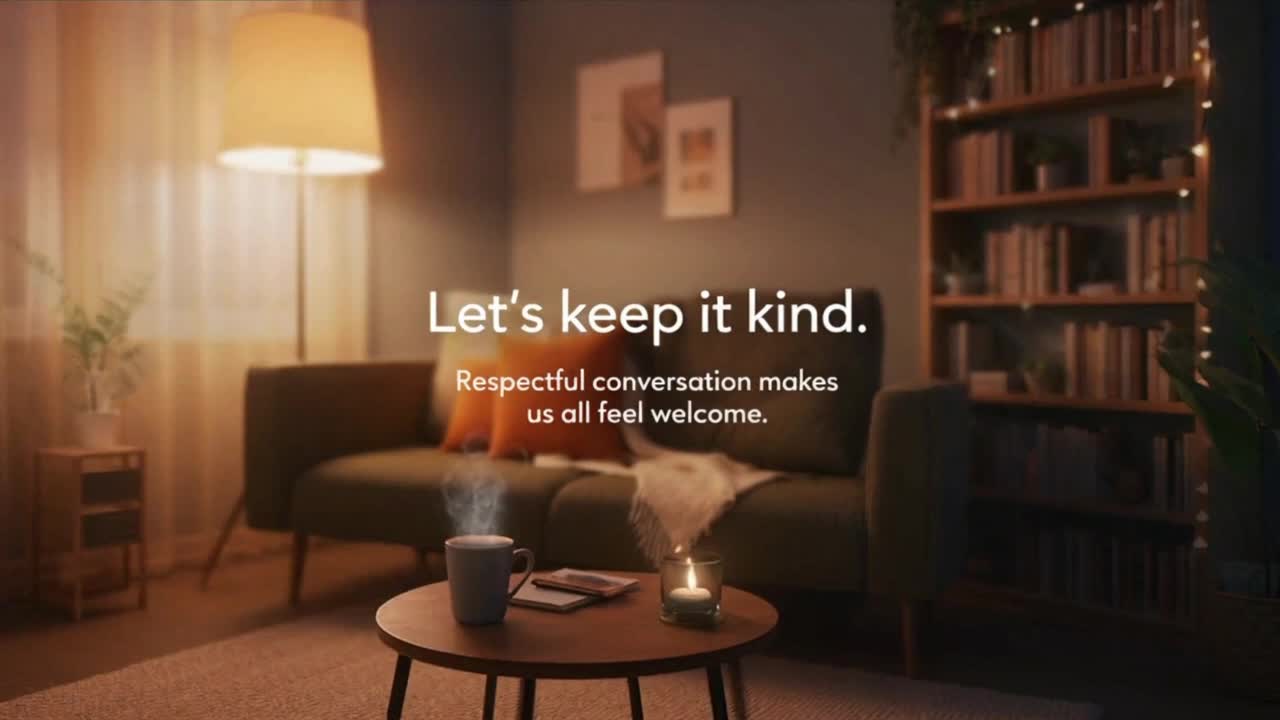 A Gentle Reminder to Share Thoughts Kindly and Build a Positive, Family-Friendly Community Together