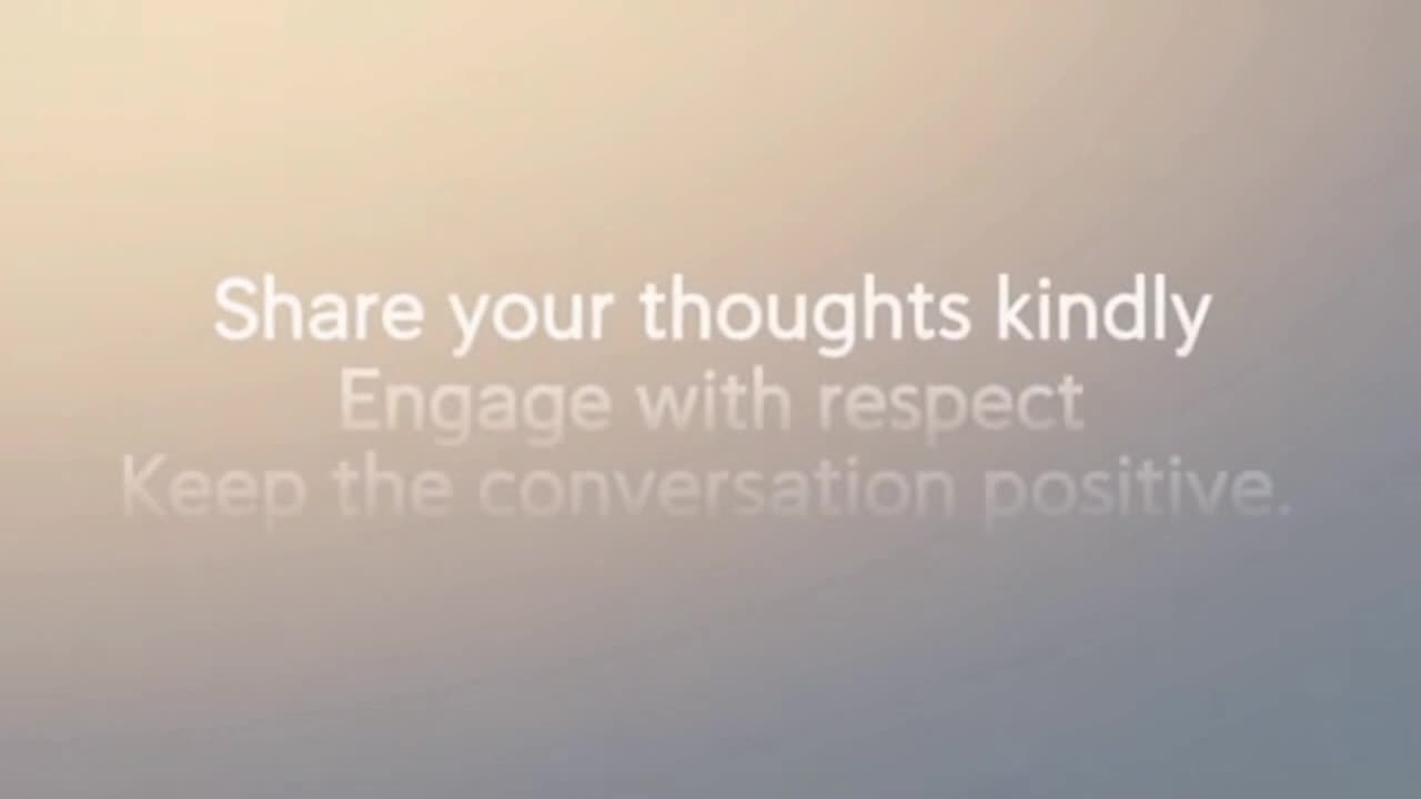 Encouraging Positive, Respectful Conversations to Build a Supportive Community Together