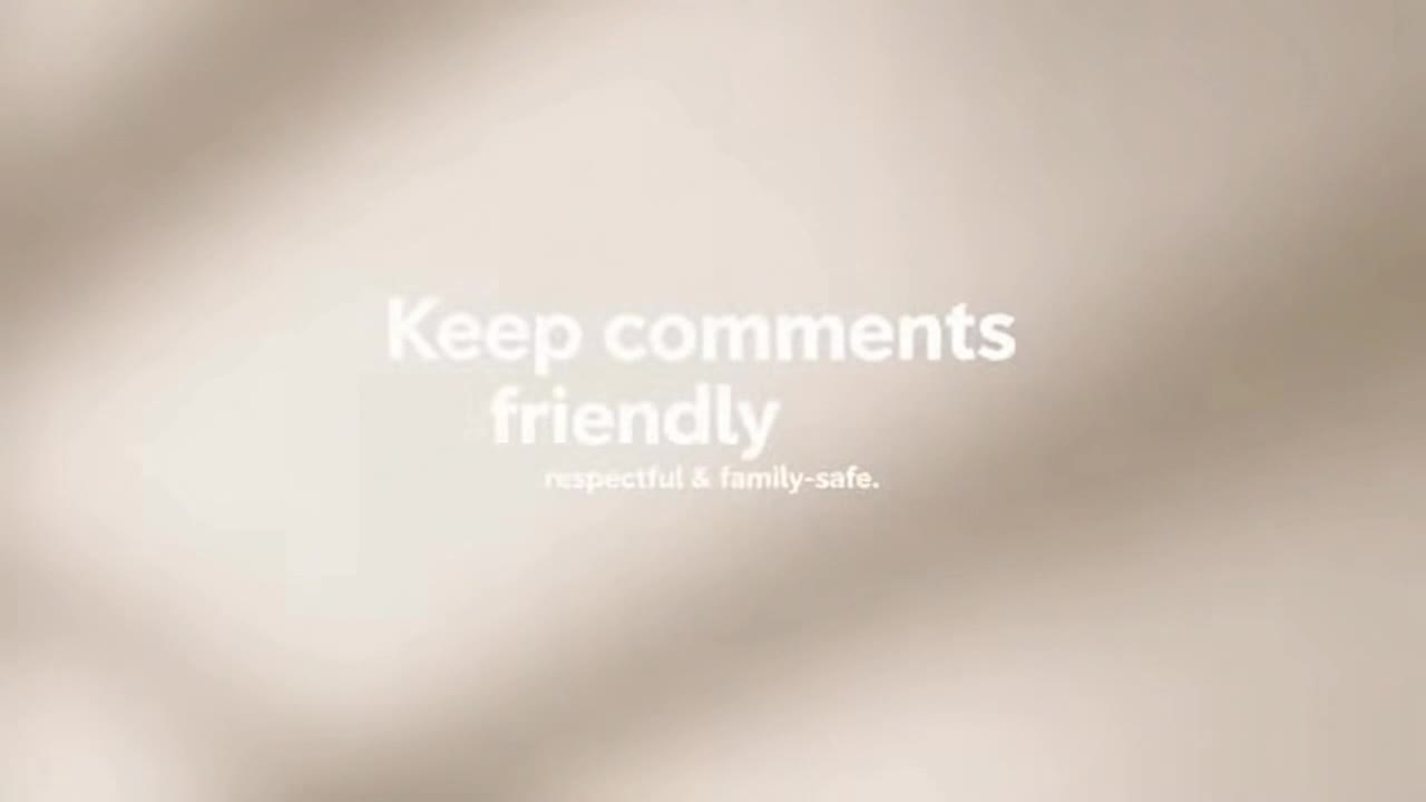 A Friendly Reminder to Keep Comments Respectful, Constructive, and Family-Friendly for Everyone