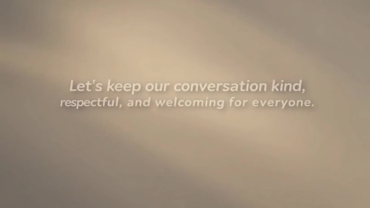 A Simple Reminder to Keep Conversations Kind, Respectful, and Welcoming for Everyone
