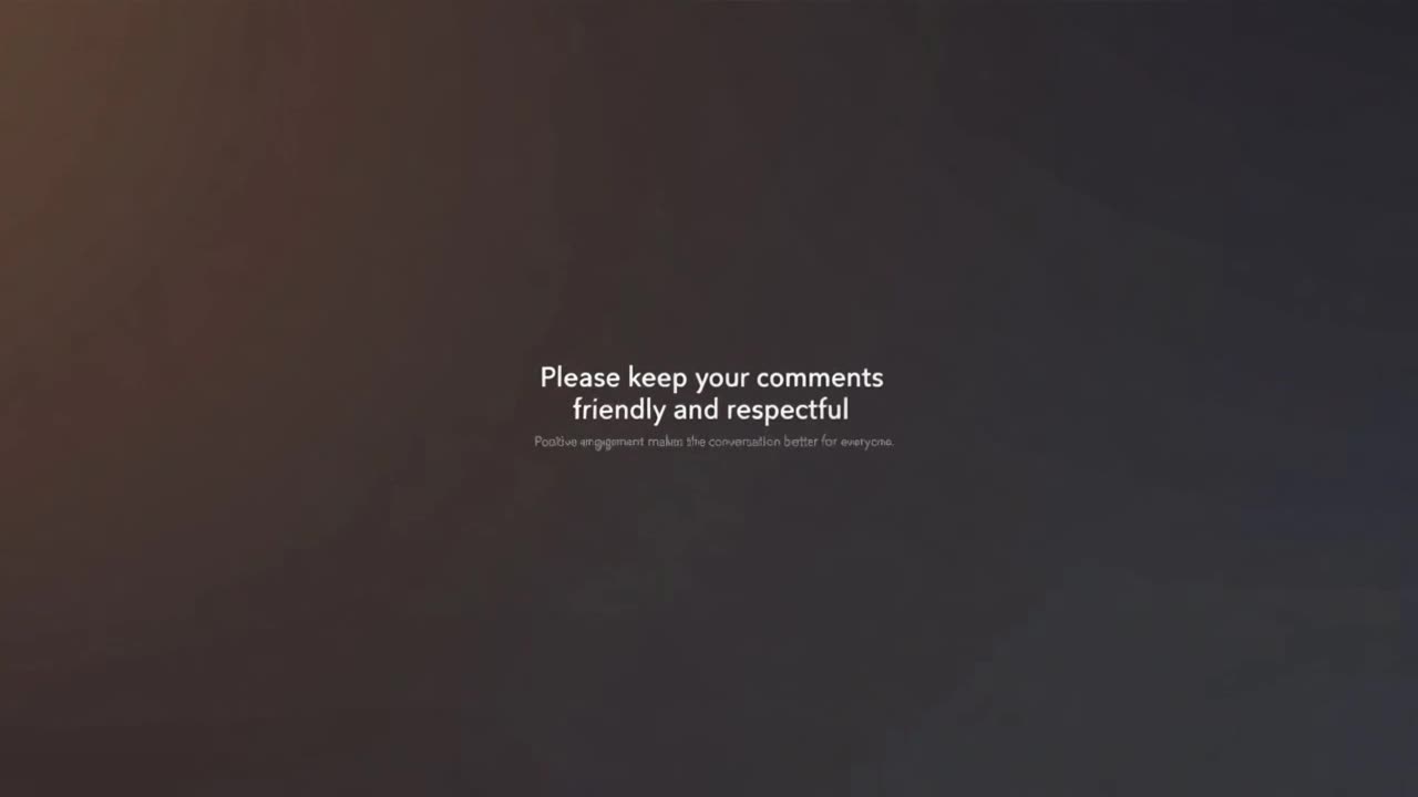 A Calm Invitation to Keep Comments Friendly, Respectful, and Focused on Positive Engagement