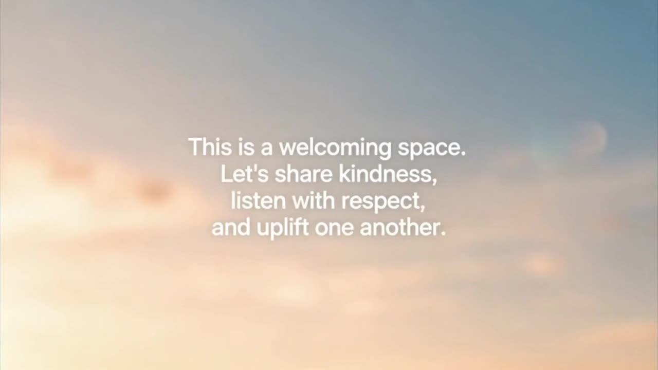 A Gentle Reminder to Keep Conversations Positive, Respectful, and Welcoming for Everyone