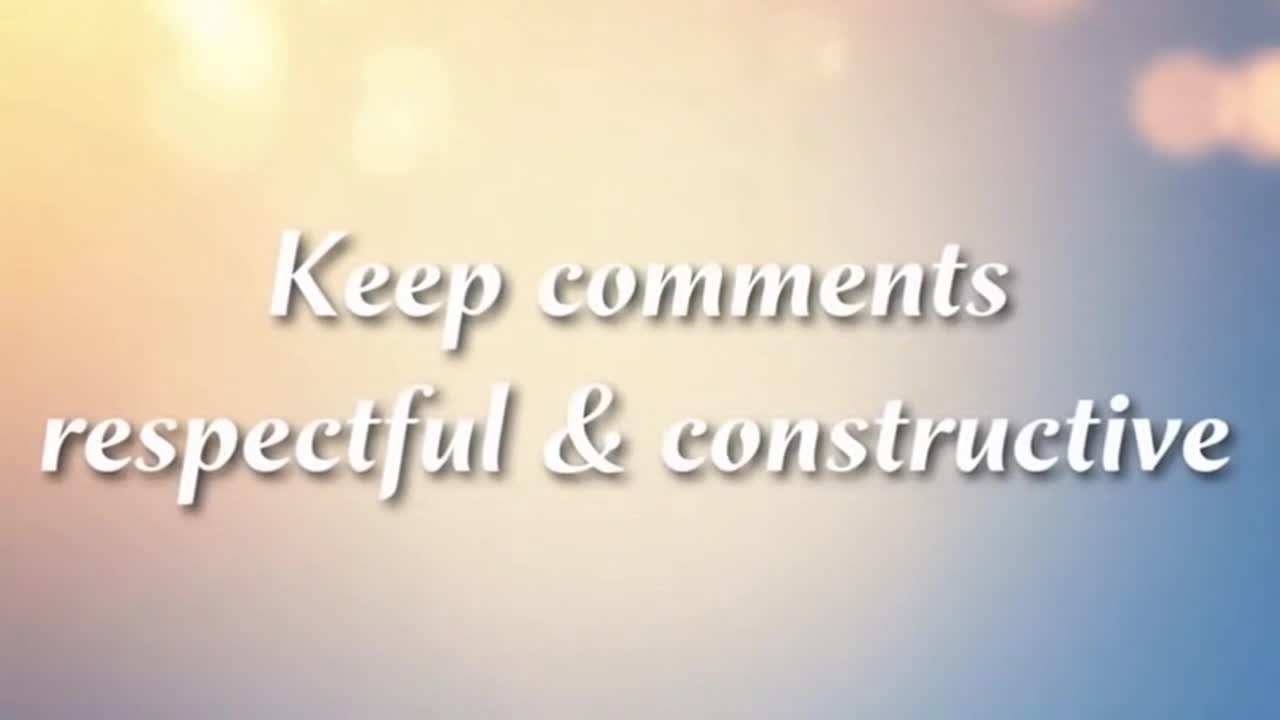 A Friendly Reminder to Keep Comments Respectful, Constructive, and Welcoming for Everyone