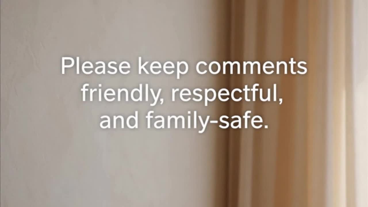 A Gentle Reminder to Keep Comments Friendly, Respectful, and Family‑Safe for Everyone