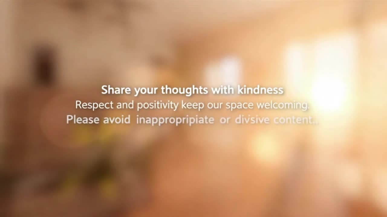 Share Your Thoughts Respectfully and Help Keep Our Community Welcoming for Everyone