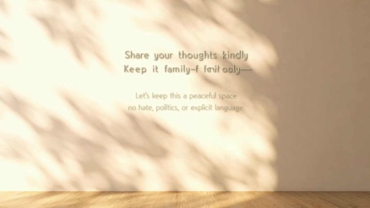 A Gentle Reminder to Share Kindly and Keep the Conversation Respectful and Family-Friendly