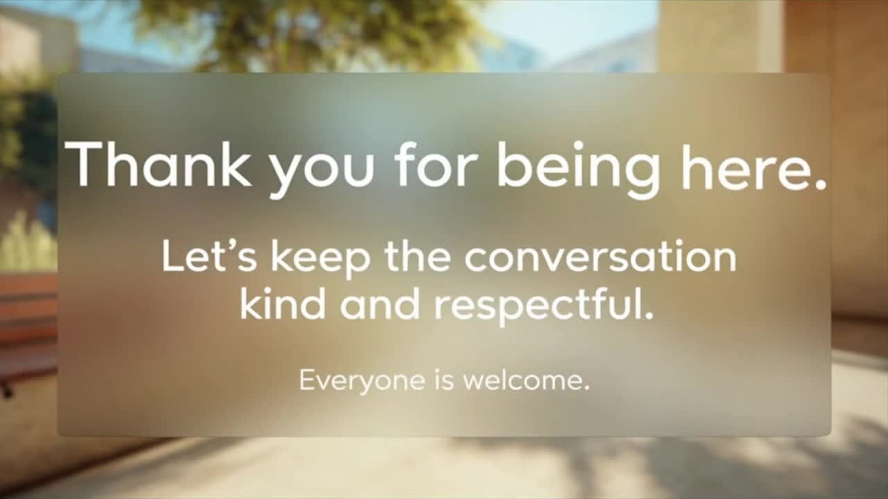 A Friendly Community Reminder to Keep Conversations Positive, Respectful, and Welcoming for Everyone